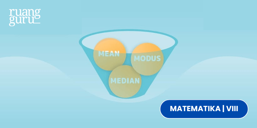 Rumus Dan Cara Mencari Mean, Median, Modus Beserta Contoh